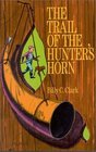 The Trail of the Hunter's Horn