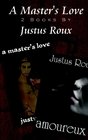 A Master's Love/ Amoureux
