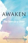 Awaken The Search is Over