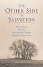 The Other Side of Salvation: Spiritualism and the Nineteenth-Century Religious Experience