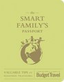 The Smart Family's Passport: 350 Money, Time & Sanity Saving Tips