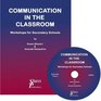 Communication in the Classroom Workshops for Secondary Schools