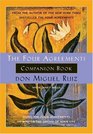 The Four Agreements Companion Book  Using the Four Agreements to Master the Dream of Your Life