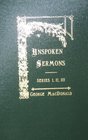 Unspoken Sermons-Series I, II, III. in one volume (George MacDonald Original Works from Johannesen)