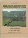 The human mosaic A thematic introduction to cultural geography