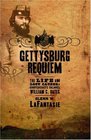 Gettysburg Requiem The Life and Lost Causes of Confederate Colonel William C Oates
