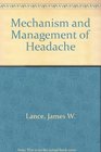 Mechanisms and Management of Headache
