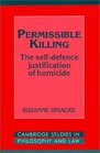 Permissible Killing  The SelfDefence Justification of Homicide
