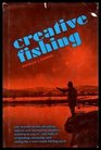 Creative fishing