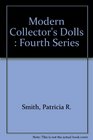 Modern Collector's Dolls Fourth Series