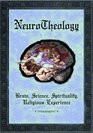 NeuroTheology Brain Science Spirituality Religious Experience