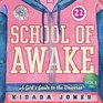 School of Awake A Fun Girl's Guide to Expression and Heart Wisdom
