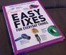 Easy Fixes for Everyday Things 1020 Ways to Repair Your Stuff