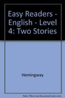 Easy Readers  English  Level 4 Two Stories