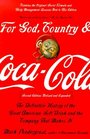 For God, Country, and Coca-Cola: The Definitive History of the Great American Soft Drink and the Company That Makes It