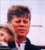 John Fitzgerald Kennedy  A Life in Pictures