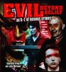 Evil Beyond Belief An AZ of Heinous Crimes