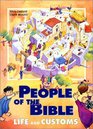 People of the Bible Life and Customs