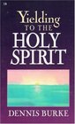 Yielding To The Holy Spirit