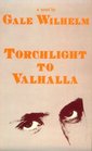 Torchlight to Valhalla