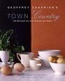Geoffrey Zakarian's Town/Country  150 Recipes for Life Around the Table