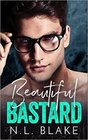 Beautiful Bastard: A Bad Boy Romance