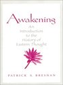 Awakening An Introduction to the History of Eastern Thought