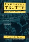 Unspeakable Truths Facing the Challenge of Truth Commissions