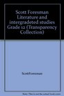 Scott Foresman Literature and intergradeted studies Grade 12