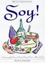The Natural Kitchen: Soy! : 75 Delicious Ways to Enjoy Nature's Miracle Food (Natural Kitchen)