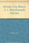 Windy City Blues: V. I. Warshawski Stories (V.I. Warshawski Novels (Audio))
