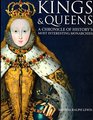 Kings  Queens  A Chronicle of History's Most Interesting Monarchies