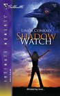 Shadow Watch (Night Guardians, Bk 2) (Silhouette Intimate Moments, No 1418)
