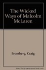 THE WICKED WAYS OF MALCOLM MCLAREN
