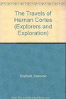 The Travels of Hernan Cortes