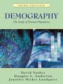 Demography The Study of Human Population Third Edition