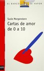 Cartas de amor de 0 a 10 / Love letters from 0 to 10