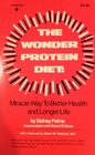 The wonder protein diet Miracle way to better health and longer life