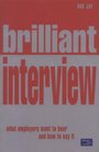 Brilliant Interview What Employers Want to Hear  How to Say It