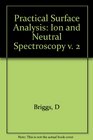 Practical Surface Analysis Ion and Neutral Spectroscopy v 2