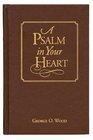 A Psalm in Your Heart Library Edition