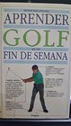 Aprender Golf En Un Fin de Semana