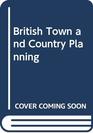 BRITISH TOWN  COUNTRY PLANNG PB