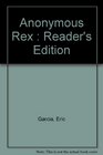 Anonymous Rex  Reader's Edition