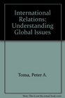 International Relations Understanding Global Issues