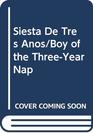 Siesta De Tres Anos/Boy of the ThreeYear Nap