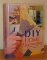 Complete Book of Home Decorating A StepByStep Guide