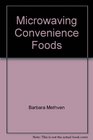 Microwaving Convenience Foods