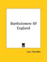 Bartholomew of England