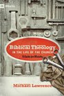Biblical Theology in the Life of the Church A Guide for Ministry